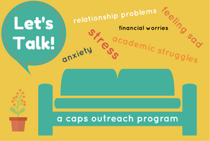 Let's Talk! A CAPS Outreach Program